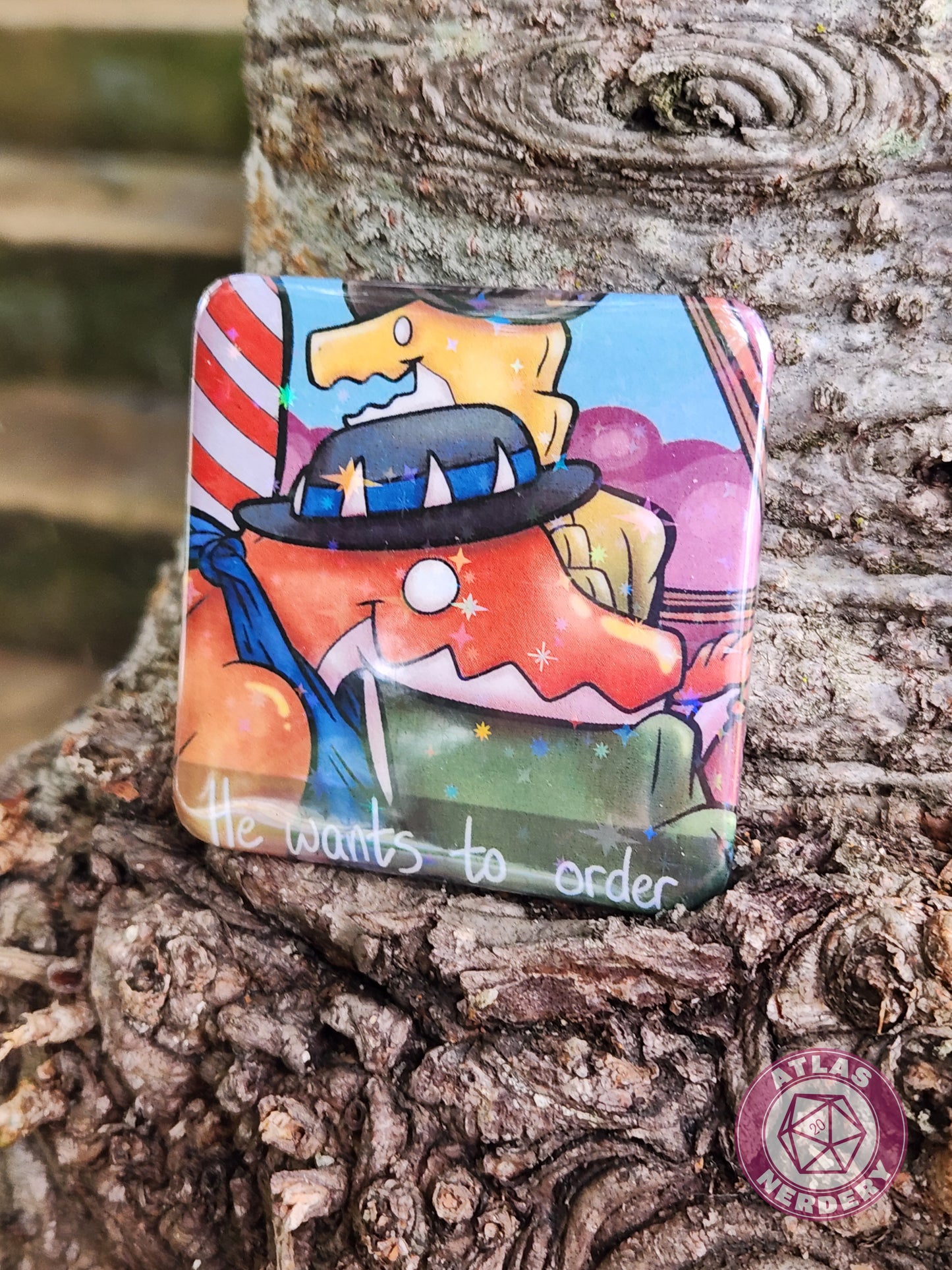 He Wants To Order - 2.25” x 2.25” Square Holo Pinback Button