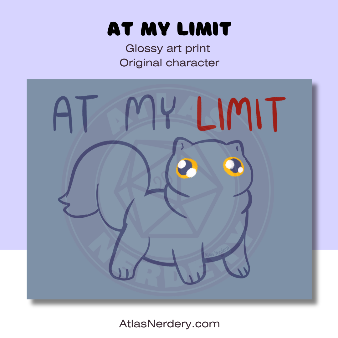 At my limit - 8x10in Glossy Art Print