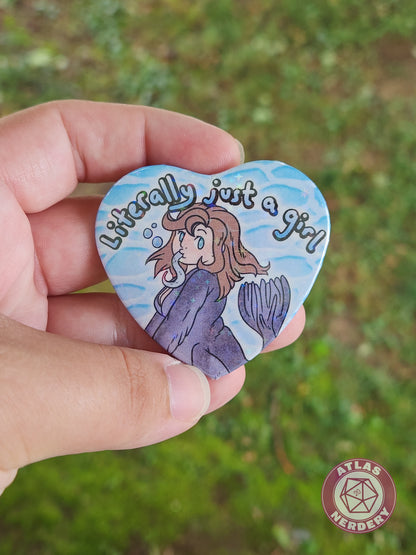 Literally Just A Girl - 2.25” x 2” Holo Heart Pinback Button