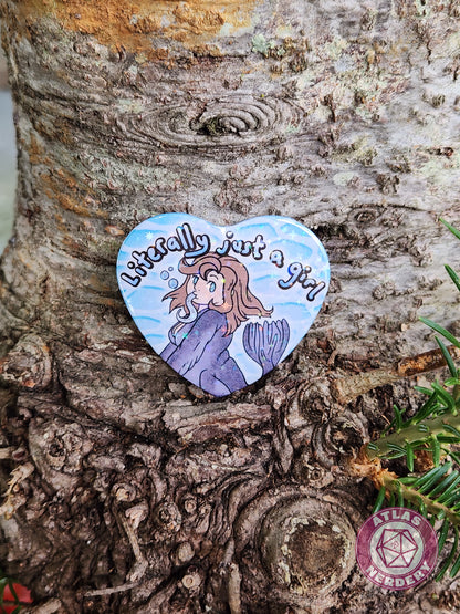 Literally Just A Girl - 2.25” x 2” Holo Heart Pinback Button