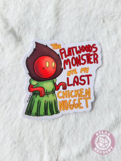The Flatwoods Monster Ate My Last Chicken Nugget Sticker - 3" Waterproof Semi-Gloss Vinyl Sticker
