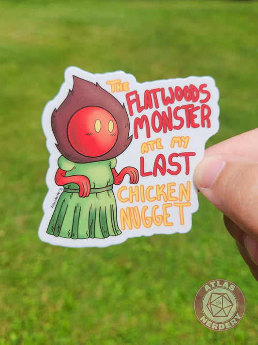 The Flatwoods Monster Ate My Last Chicken Nugget Sticker - 3" Waterproof Semi-Gloss Vinyl Sticker