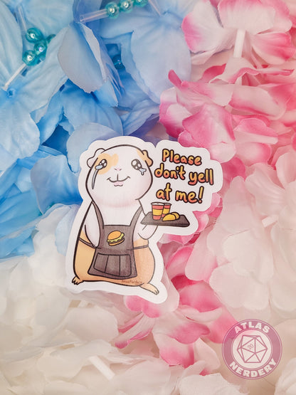 Please Don't Yell At Me Retail Guinea Pig - 3" Waterproof Vinyl Sticker